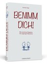 Benimm dich! - Caroline Tiger - 9783862652051