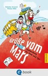Grüße vom Mars - Thomas Möller ; Sebastian Grusnick - 9783862720996