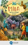 Mila und die geheime Schule 3. Ich glaub, mein Greif pfeift - Miriam Mann - 9783862729968