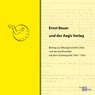 Ernst Bauer und der Aegis Verlag - Ernst Joachim Bauer - 9783862811977