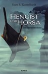 Hengist und Horsa. Die Britannien-Saga - Sven R. Kantelhardt - 9783862823246