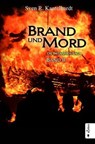 Brand und Mord. Die Britannien-Saga - Sven R. Kantelhardt - 9783862824120