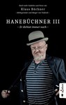 Hanebüchner III. Er dichtet immer noch - Klaus Büchner - 9783862827039