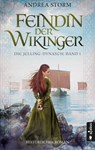 Feindin der Wikinger. Die Jelling-Dynastie. Band 1 - Andrea Storm - 9783862828722