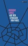 Auf den Straßen von Paris - Frédéric Ciriez - 9783862871636
