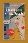 Hotel zum Goldfisch - Alec Scouffi - 9783863004156