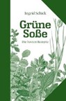 Grüne Soße. Die besten Rezepte - SCHICK,  Ingrid - 9783863143039