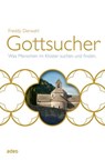 Gottsucher - Freddy Derwahl - 9783863347246