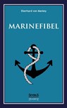 Marinefibel. Ein Handbuch fur die Seefahrt - Eberhard Von Mantey - 9783863479558