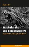 Adler, B: Stacheldraht und Bambusspeere - ADLER,  Bruni - 9783863514709