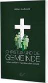 Christus und die Gemeinde - William Macdonald - 9783863539054