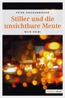 Stiller und die unsichtbare Meute - Peter Freudenberger - 9783863585891