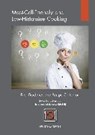 Lamprecht, H: Mast-Cell-Friendly and Low-Histamine Cooking - LAMPRECHT,  Heinz - 9783863869342