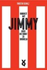 Kindheit mit Jimmy oder Die Kunst zu dribbeln - Torsten Schulz - 9783863914486