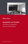 Auschwitz vor Gericht - Werner Renz - 9783863930899