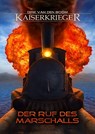 Kaiserkrieger 14: Der Ruf des Marschalls - Dirk Van Den Boom - 9783864027802