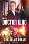 Doctor Who: Die Blutzelle - GOSS,  James ; Döpke, Susanne - 9783864257926