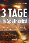 Berndt, S: 3 Tage im Spätherbst - BERNDT,  Stephan - 9783864454714