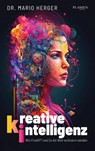Kreative Intelligenz - Mario Herger - 9783864709289
