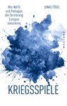 Kriegsspiele - Jonas Tögel - 9783864894886