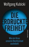 Die erdrückte Freiheit - Wolfgang Kubicki - 9783864898266