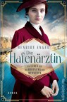 Die Hafenärztin. Ein Leben für die Hoffnung der Menschen - Henrike Engel - 9783864932144