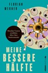 Meine bessere Hälfte - Florian Werner - 9783864932717