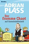 Der fromme Chaot auf Gemeindefreizeit - Adrian Plass - 9783865065230
