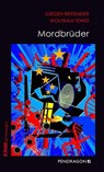 Mordbrüder - Jürgen Reitemeier ; Wolfram Tewes - 9783865329042