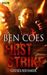 First Strike - Geiselnehmer - Ben Coes - 9783865527318