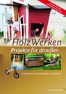 HolzWerken - Projekte für draußen - Vincentz Network - 9783866307469