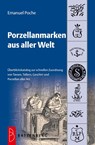 Porzellanmarken aus aller Welt - Emanuel Poche - 9783866460805