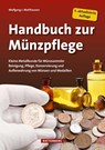 Handbuch zur Münzpflege - Wolfgang J. Mehlhausen - 9783866461765