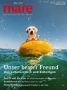 mare - Die Zeitschrift der Meere / No. 154 / Unser bester Freund - Nikolaus Gelpke - 9783866484436