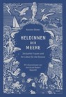 Heldinnen der Meere - Kerstin Ehmer - 9783866487468