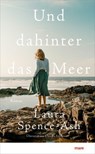Und dahinter das Meer - Laura Spence-Ash - 9783866488403