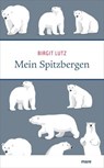 Mein Spitzbergen - Birgit Lutz - 9783866488427