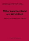 Mittler zwischen Recht und Wirklichkeit - BARTSCH,  Tillmann ; Görgen, Thomas ; Hoffmann-Holland, Klaus ; Kemme, Stefanie - 9783866765603