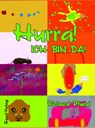 Hurra! ICH BIN DA! - Richard Pfund - 9783866859135