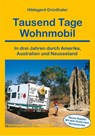 Tausend Tage Wohnmobil - Hildegard Grünthaler - 9783866864030