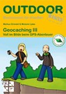 Geocaching III - Markus Gründel ; Melanie Lipka - 9783866864948