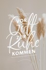Vor Gott zur Ruhe kommen - Nancy DeMoss Wolgemuth - 9783866996533