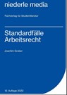 Standardfälle Arbeitsrecht - Joachim Gruber - 9783867241250