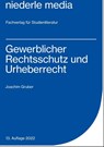 Gewerblicher Rechtsschutz und Urheberrecht - Joachim Gruber - 9783867241311