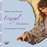 Erzengel-Meditation zur Stärkung deiner Chakras -  - 9783867280822
