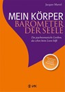 Mein Körper - Barometer der Seele - Jacques Martel - 9783867310970