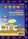 Kita aktiv Projektmappe Geschichten aus dem Orient - Anja Mohr - 9783867409155
