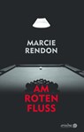 Am roten Fluss - Marcie Rendon - 9783867542296