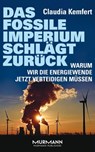 Das fossile Imperium schlägt zurück - Claudia Kemfert - 9783867745673