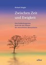 Zwischen Zeit und Ewigkeit - Richard Stiegler - 9783867813709